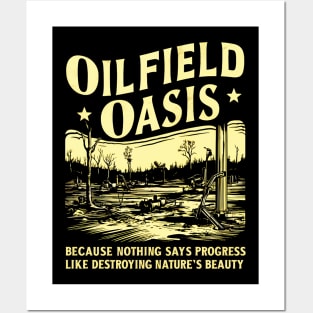 OILFIELD OASIS: Golden Sacrifice in the Name of Progress Posters and Art